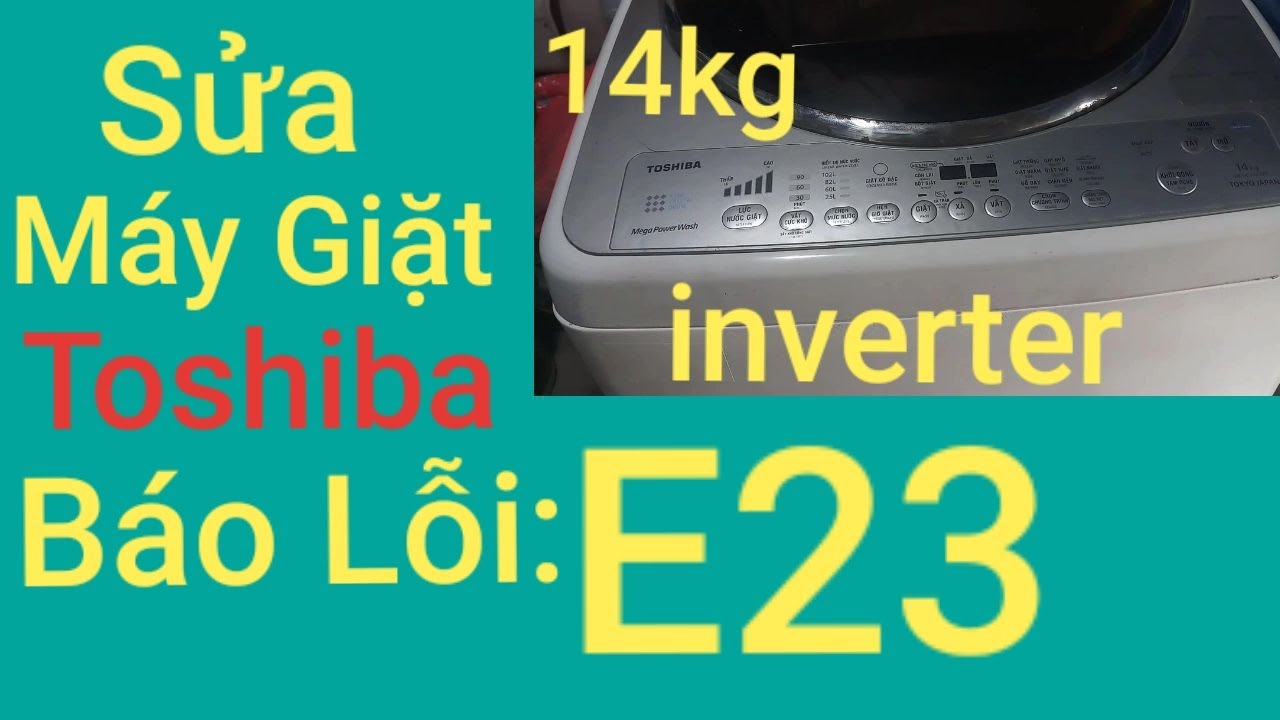 Hướng dẫn sửa chi tiết lỗi E23 máy giặt Toshiba14kg inverter #Haidocu #suamaygiattoshiba #maygiat