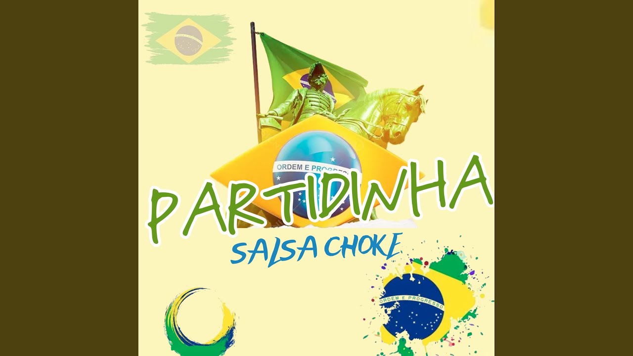 Partidinha (Salsa Choke)