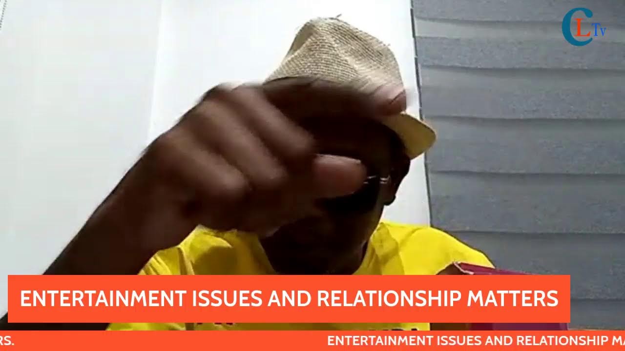 ENTERTAINMENT ISSUES AND RELATIONSHIP MATTERS