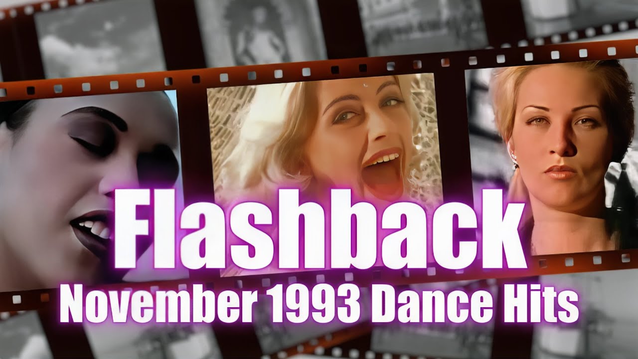 Flashback: November 1993 Dance Hits | 2 Unlimited, Ace Of Base, Fun Factory & More!