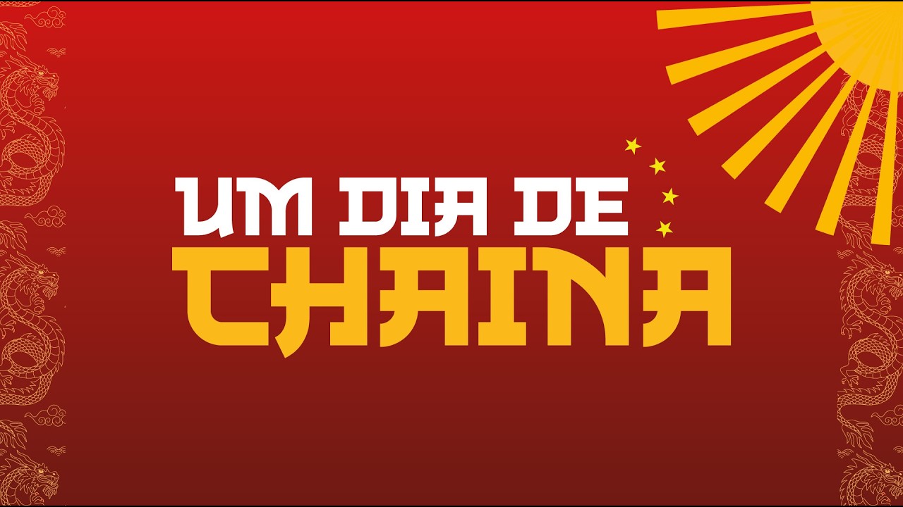 UM DIA DE CHAINA #1