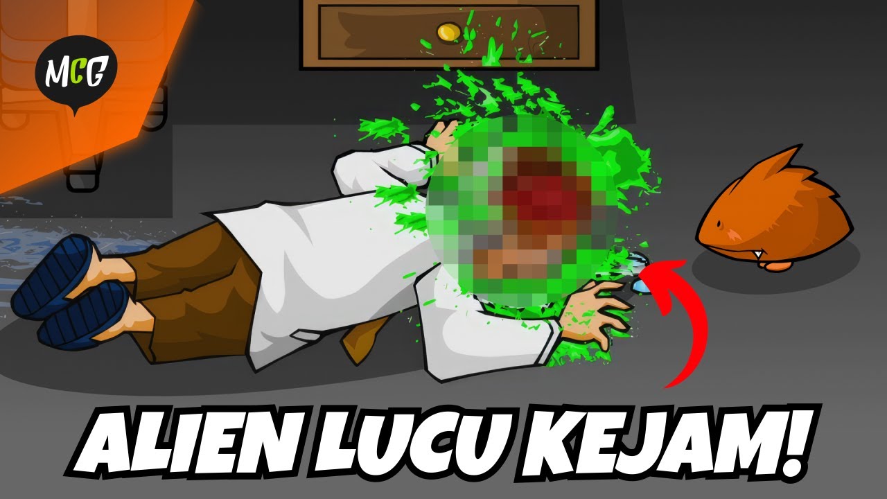 Alien Lucu Tapi Sangat Kejam!