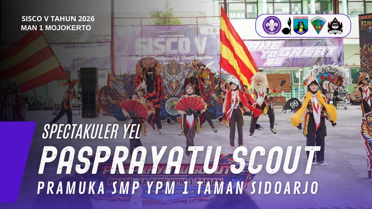 JUARA 1 SPECTAKULER YEL!!!! PASPRAYATU SCOUT PRAMUKA SMP YPM 1 TAMAN SIDOARJO | SISCO V 2026