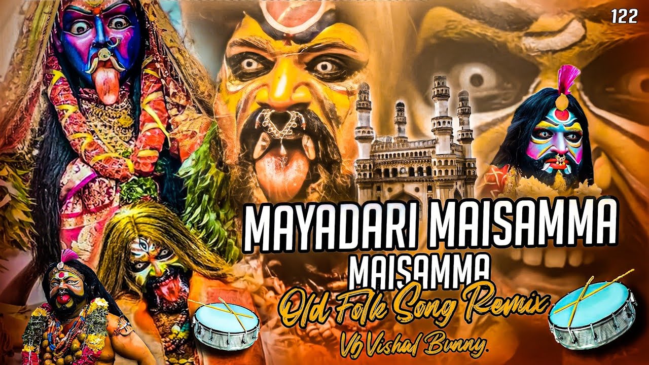 Mayadari Maisamma Old Folk Song Remix Vb Vishal Bunny