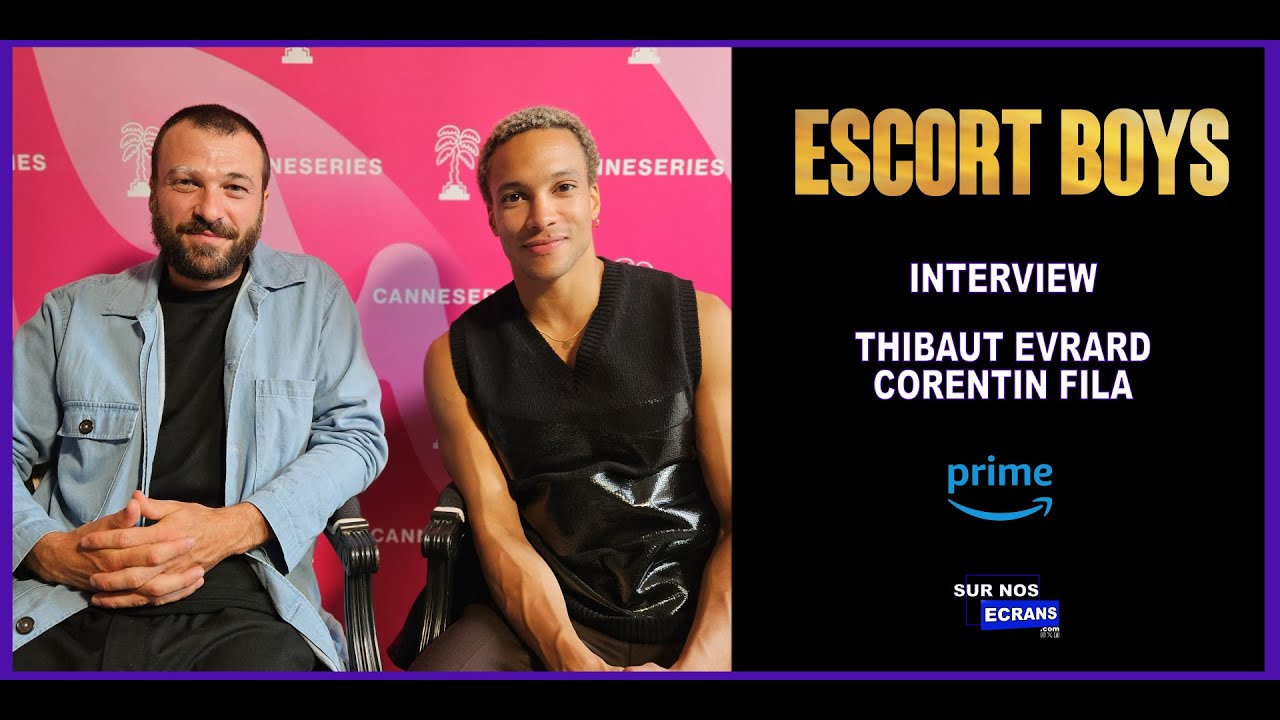 [Interview] Escort Boys - Corentin Fila & Thibaut Evrard - Prime vid&eacute;o - TF1 - TMC