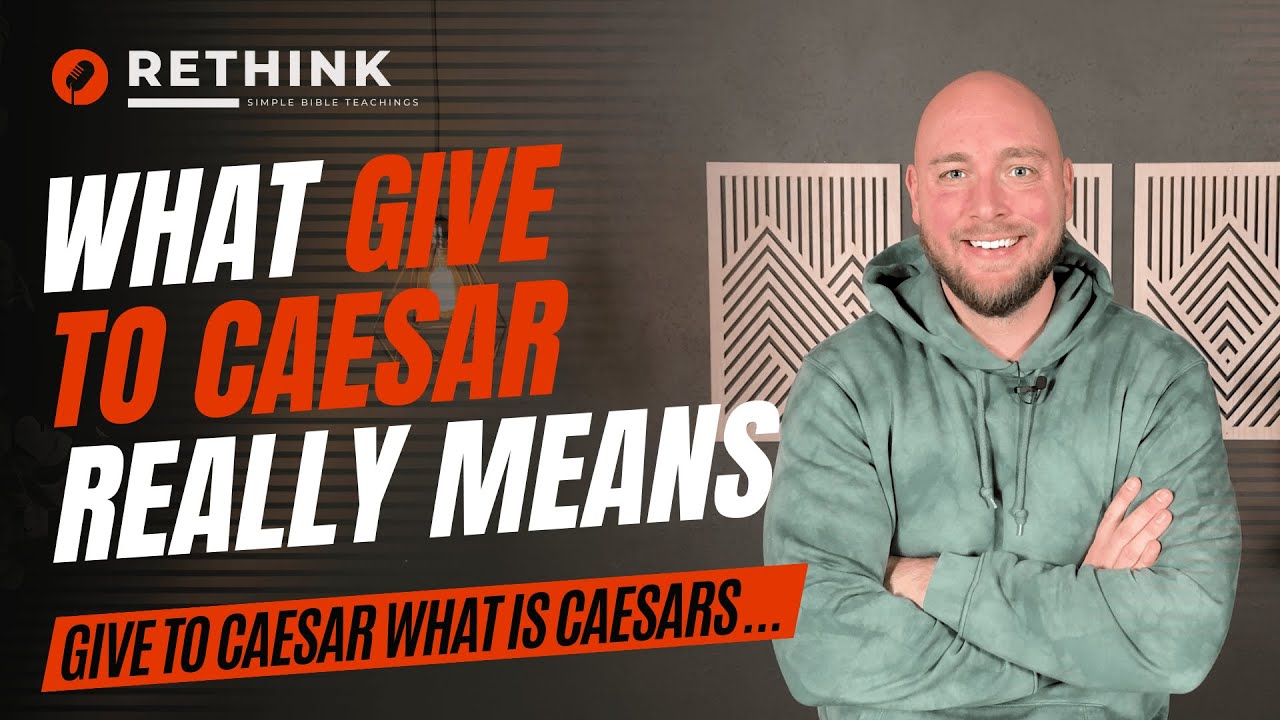 What Matthew 22:21 Means: What Did Jesus Mean by ‘Give to Caesar’?
