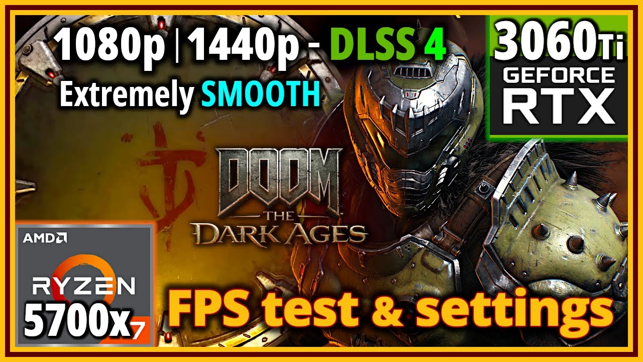 DOOM: The Dark Ages PC - Ryzen 7 5700X & RTX 3060 Ti - FPS Test and Settings | 1080p | 1440p