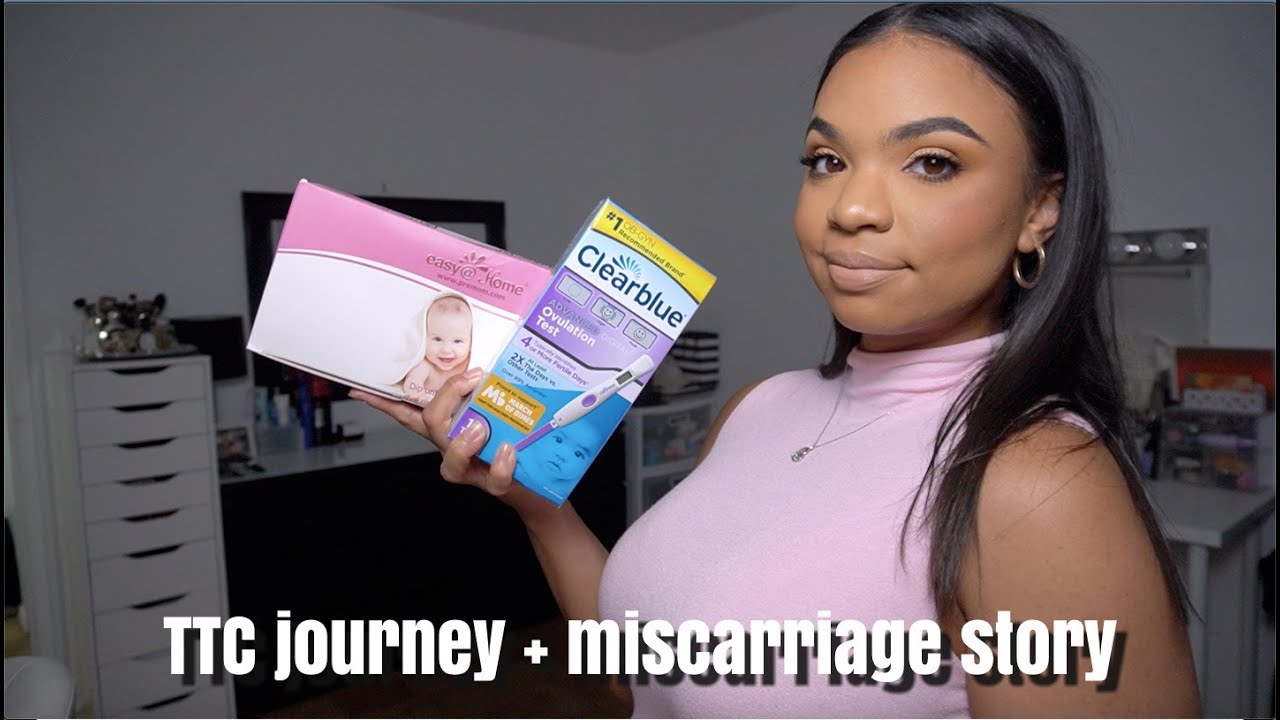 TTC JOURNEY AND MISCARRIAGE STORY