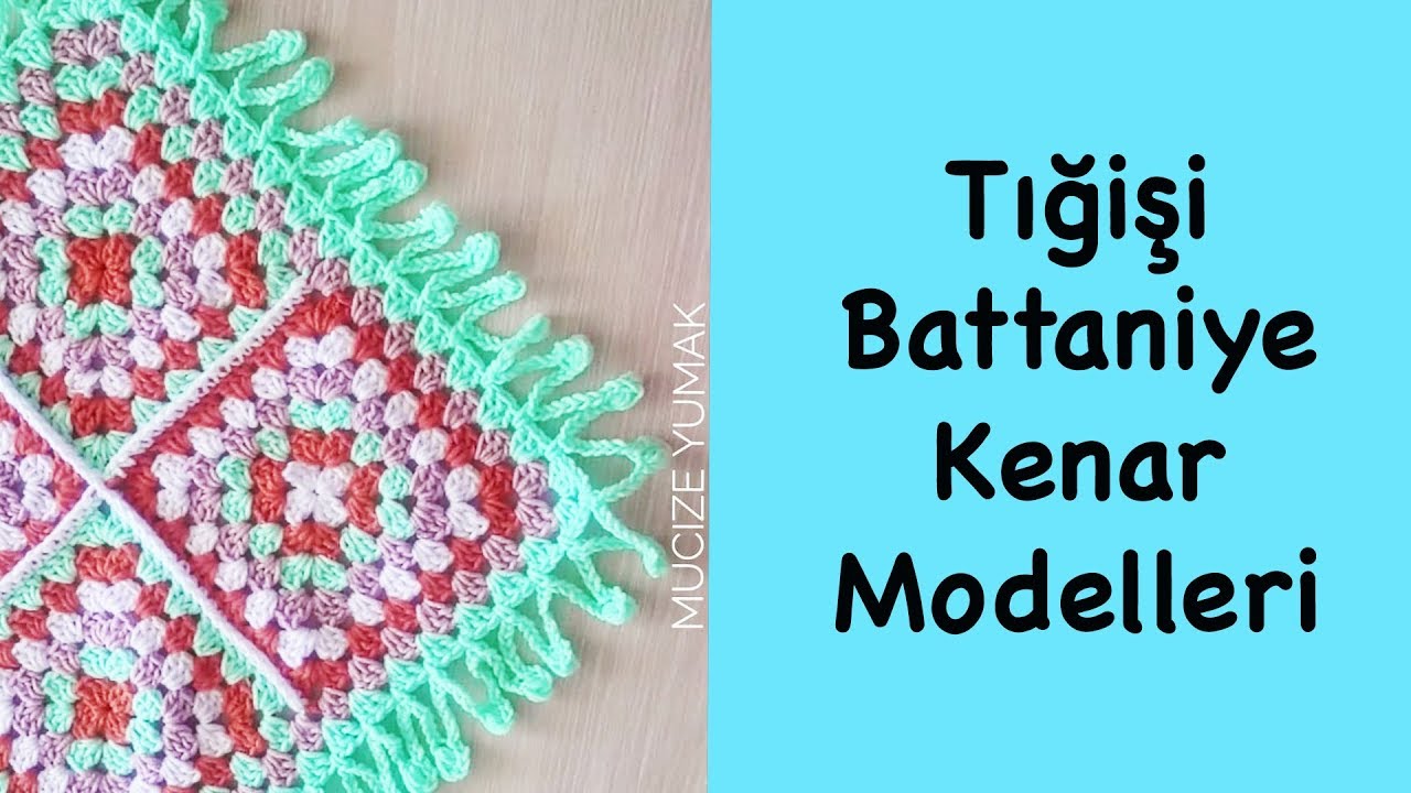 Tığişi Battaniye Kenar Modelleri  |  ÖRGÜ MODELLERİ