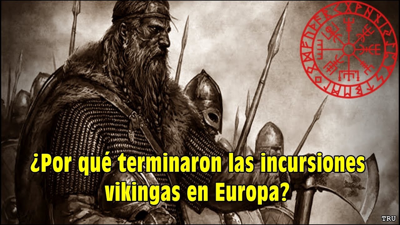&iquest;Por qu&eacute; terminaron las incursiones vikingas en Europa? (A&ntilde;o 1.066) By TRU
