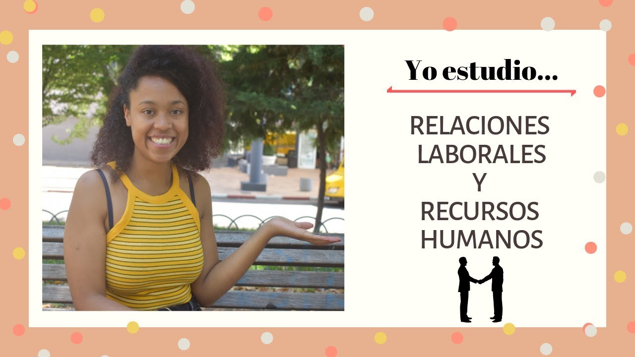 YO ESTUDIO... RELACIONES LABORALES Y RECURSOS HUMANOS