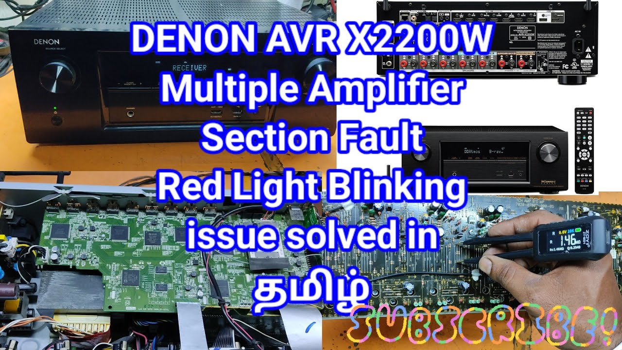 DENON AVR X2200W Red Standby Light Blinking Amp Section Multiple Fault Fixed in தமிழ்#denon #repair
