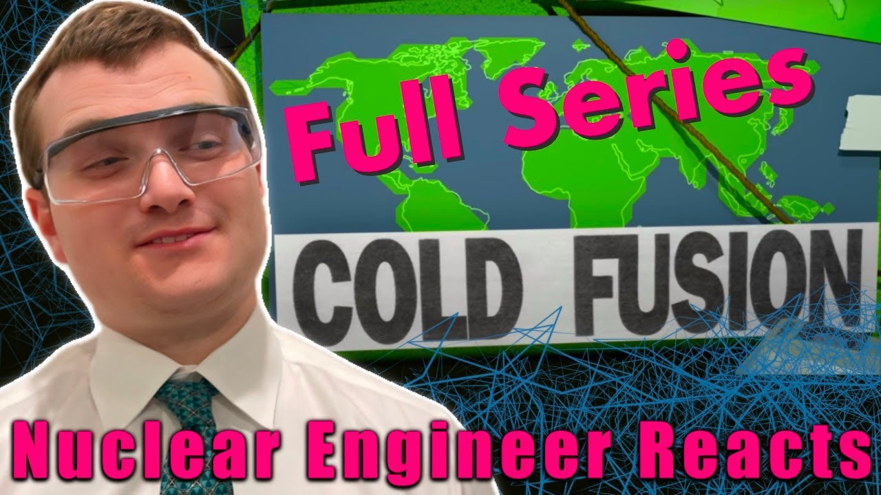 No, Cold Fusion Doesn't Work - Nuclear Engineer Reacts to BobbyBroccoli [Full Series]