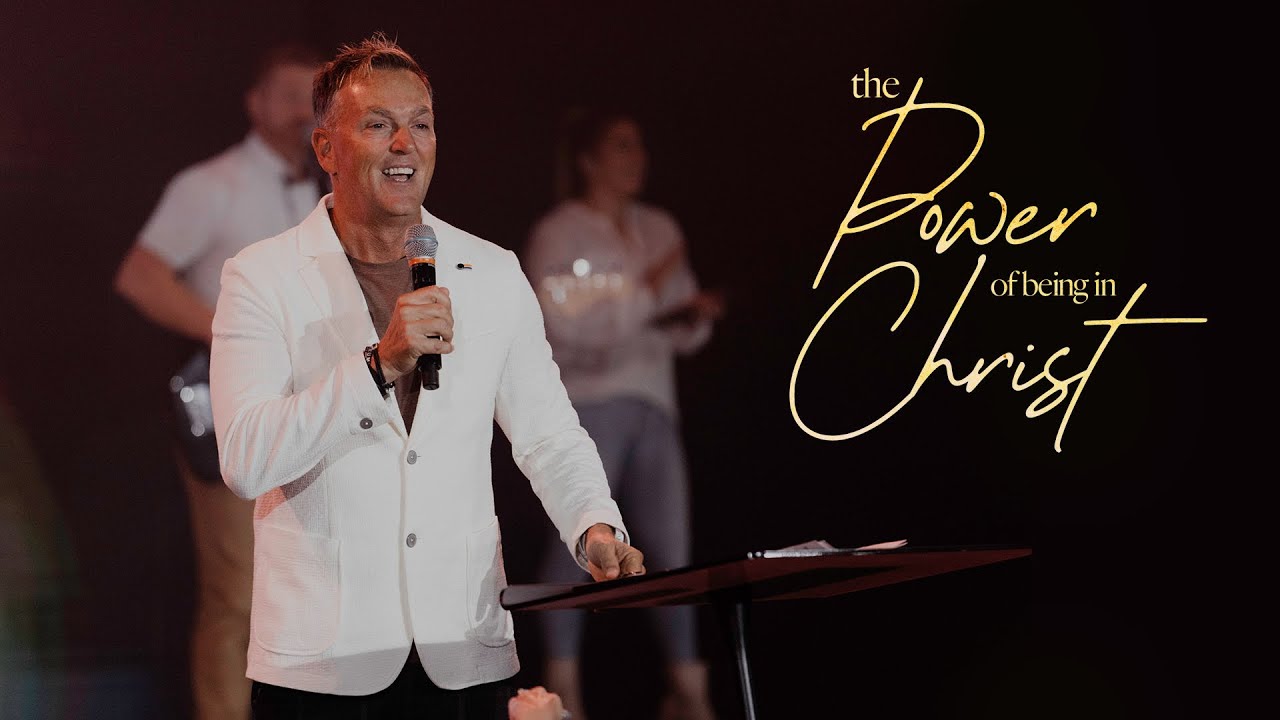 The Power of Being in Christ - Ps. Jurgen Matthesius