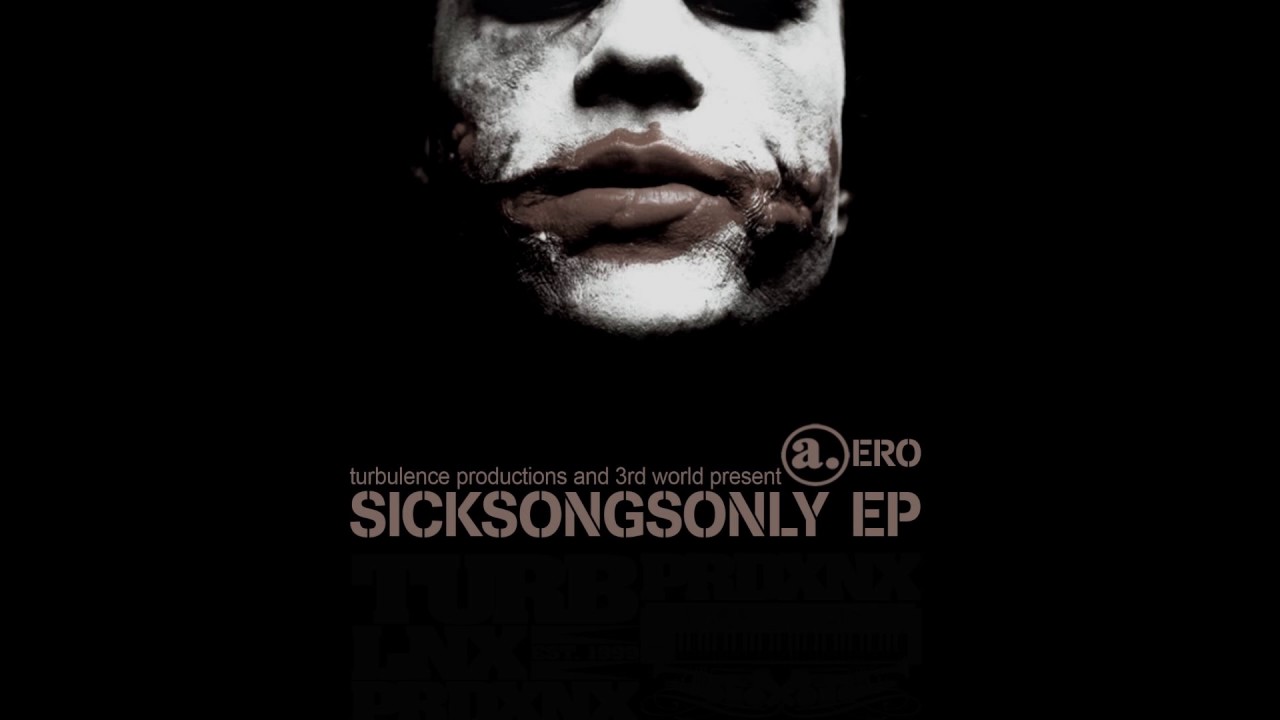 Aero -  Sick Songs only