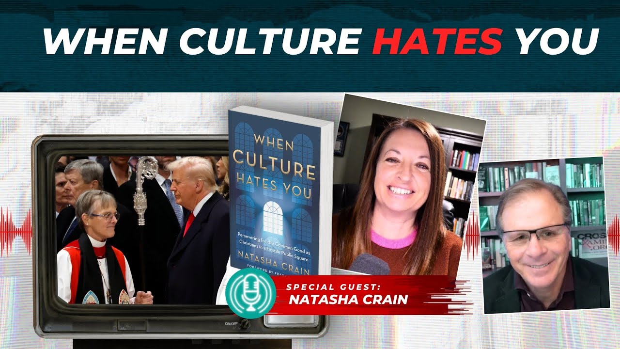 [PODCAST] When Culture Hates You with @Natasha Crain