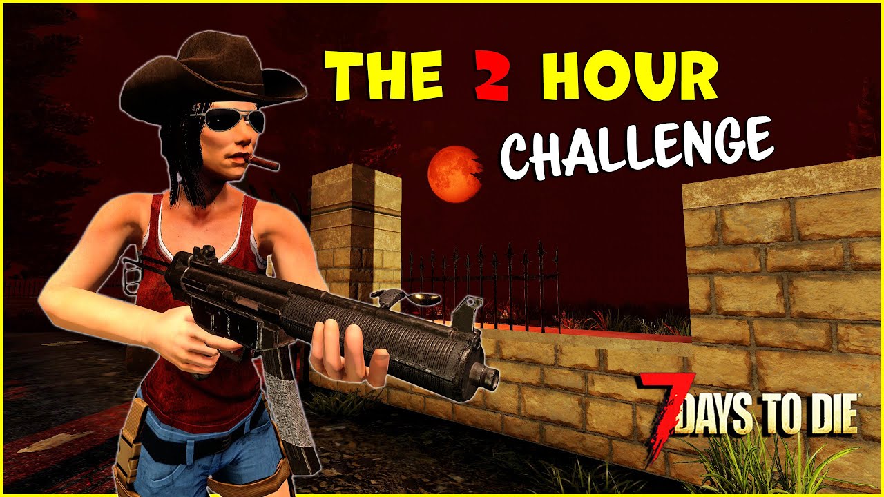 2 Hour Challenge by @Glock9  | 7 Days to Die Alpha 20