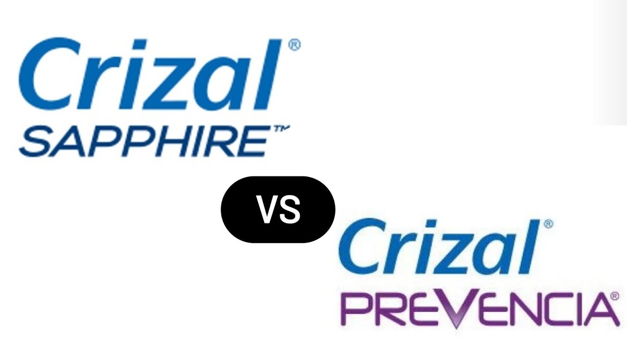 Crizal Prevencia VS Crizal Sapphire