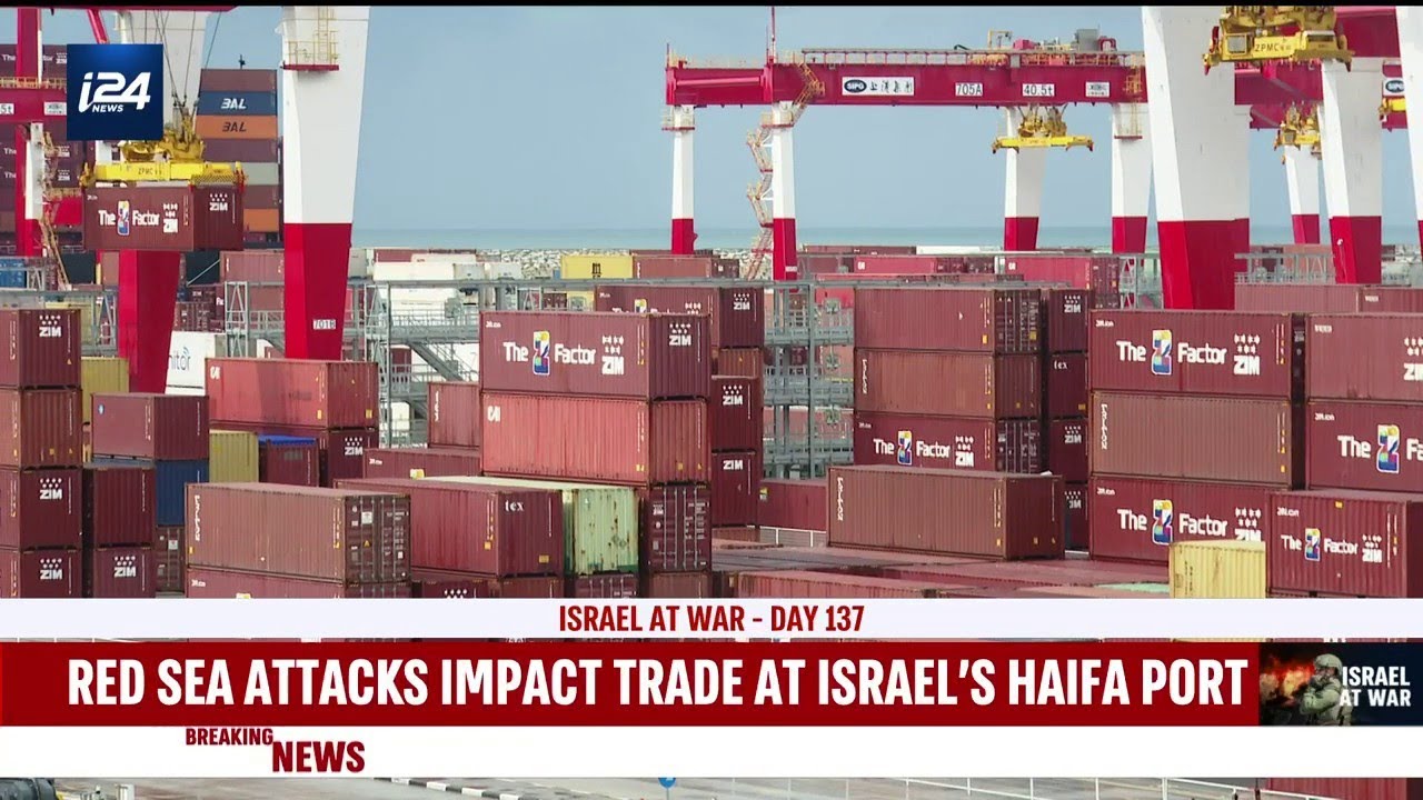 Yemen's Houthis continued attacks on the Red Sea impact trade at Israel's Haifa port