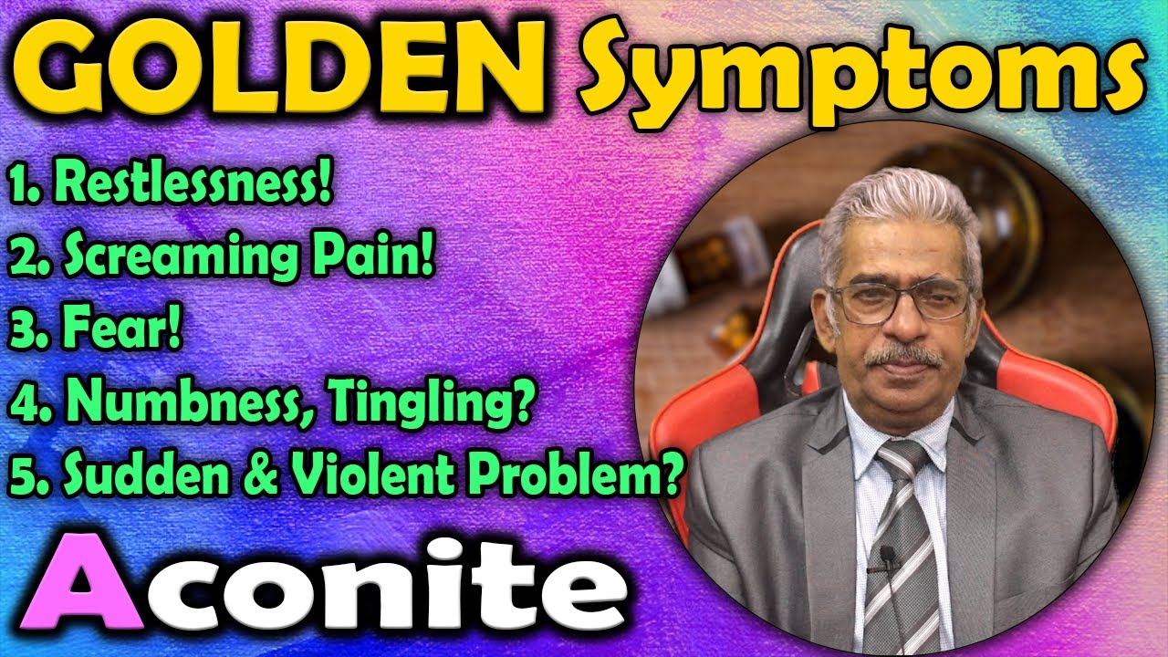 Golden Symptoms of Aconite - Dr P.S. Tiwari