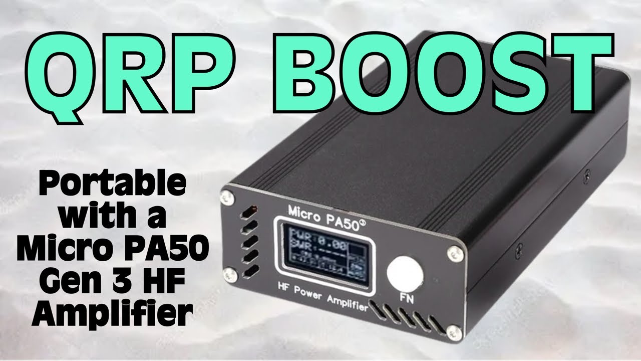 Boosting a QRP Transceiver with a Micro PA50 Gen 3 Amplifier