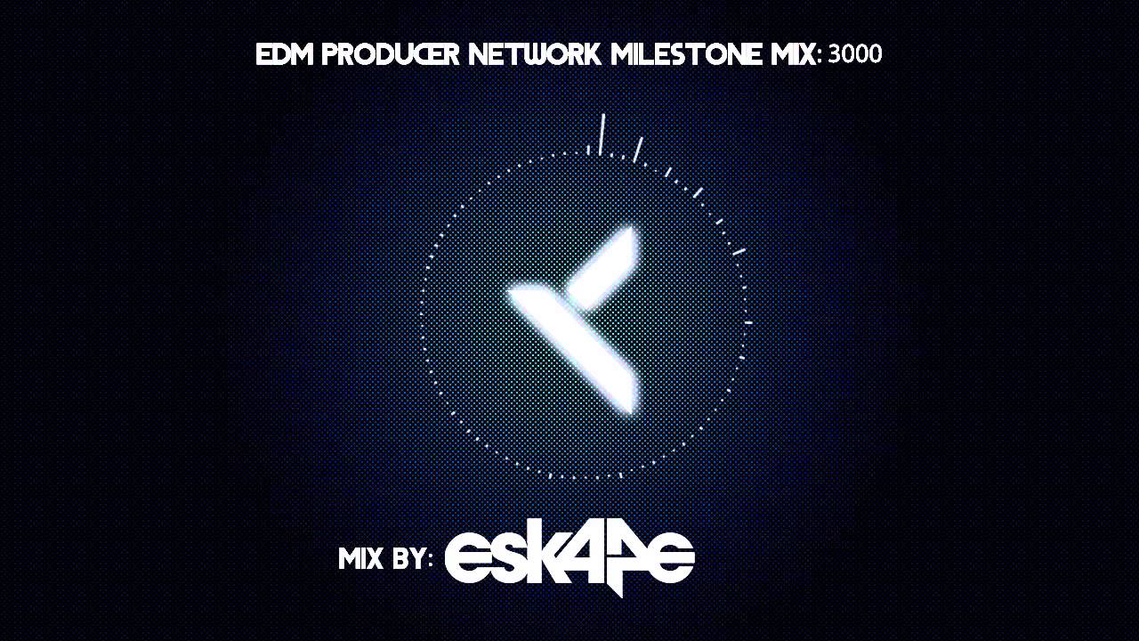 Edm Producer Network : Milestone Mix