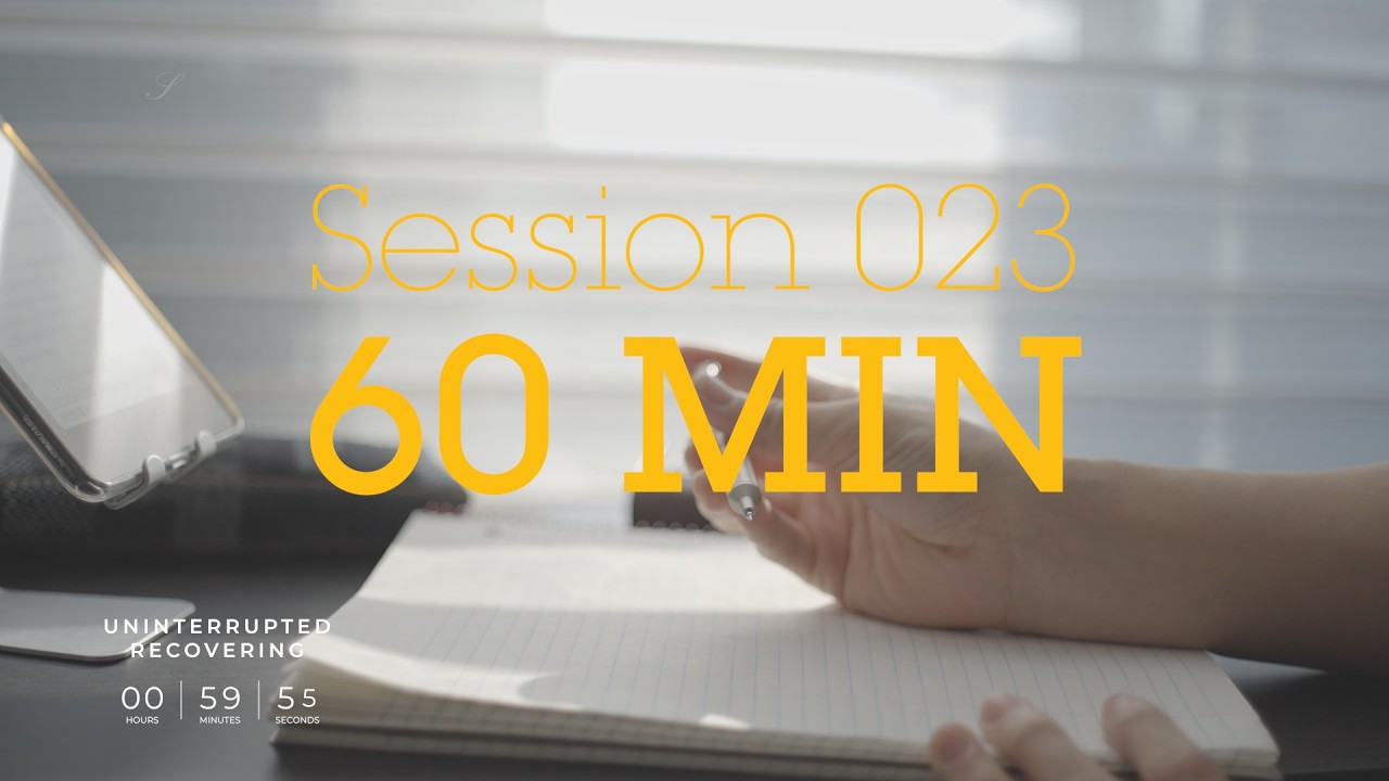 60 min｜Uninterrupted Recovering 023