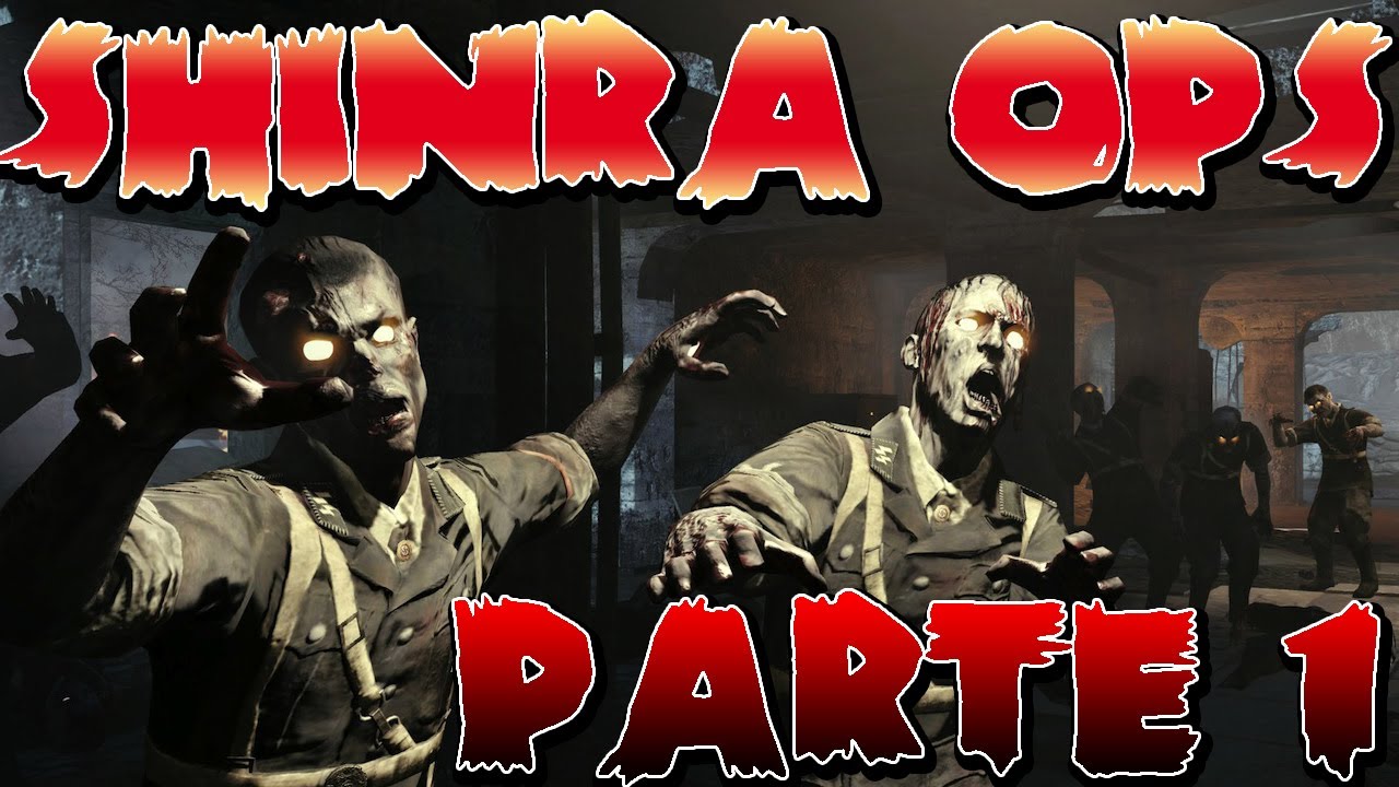 SHINRA OPS | C/ ALEX Y WILLY | CUSTOM ZOMBIES | PARTE 1