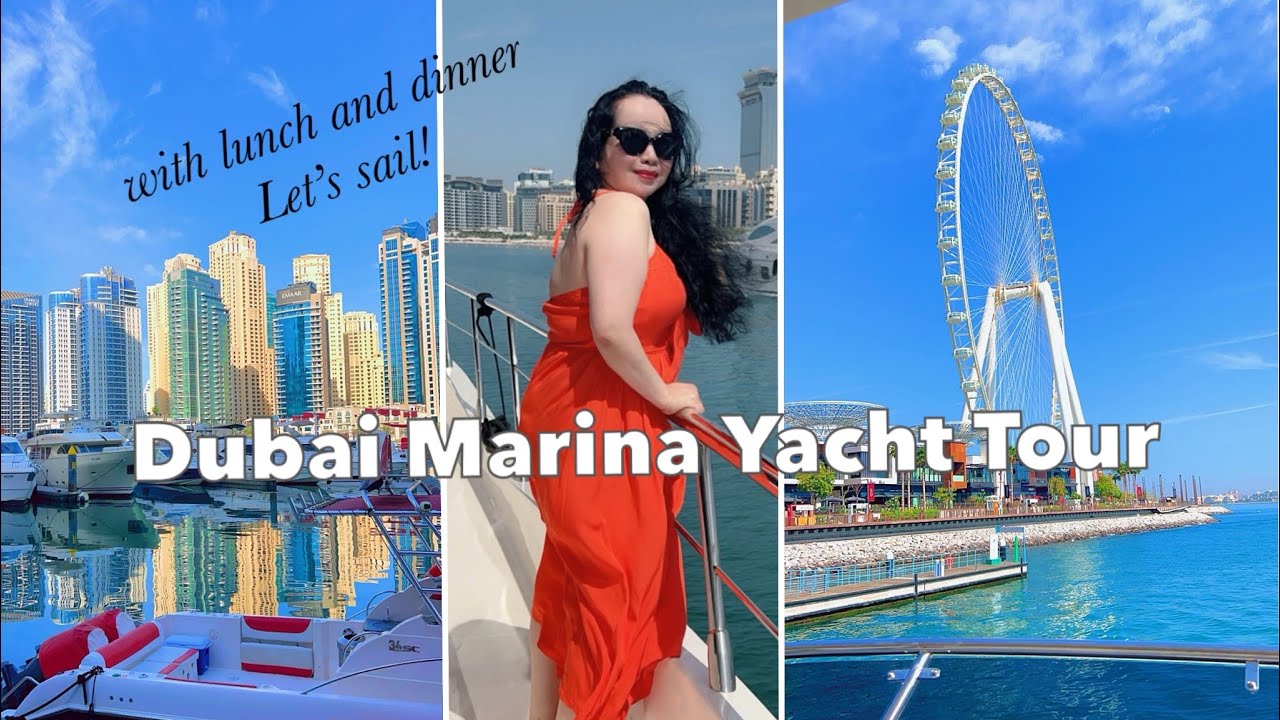 Sailing Dubai Marina | Yacht Tour + Lunch & Dinner🩷