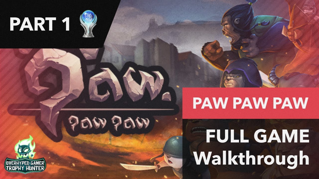 Paw Paw Paw Trophy & Achievement Guide | 100% Walkthrough PART 1
