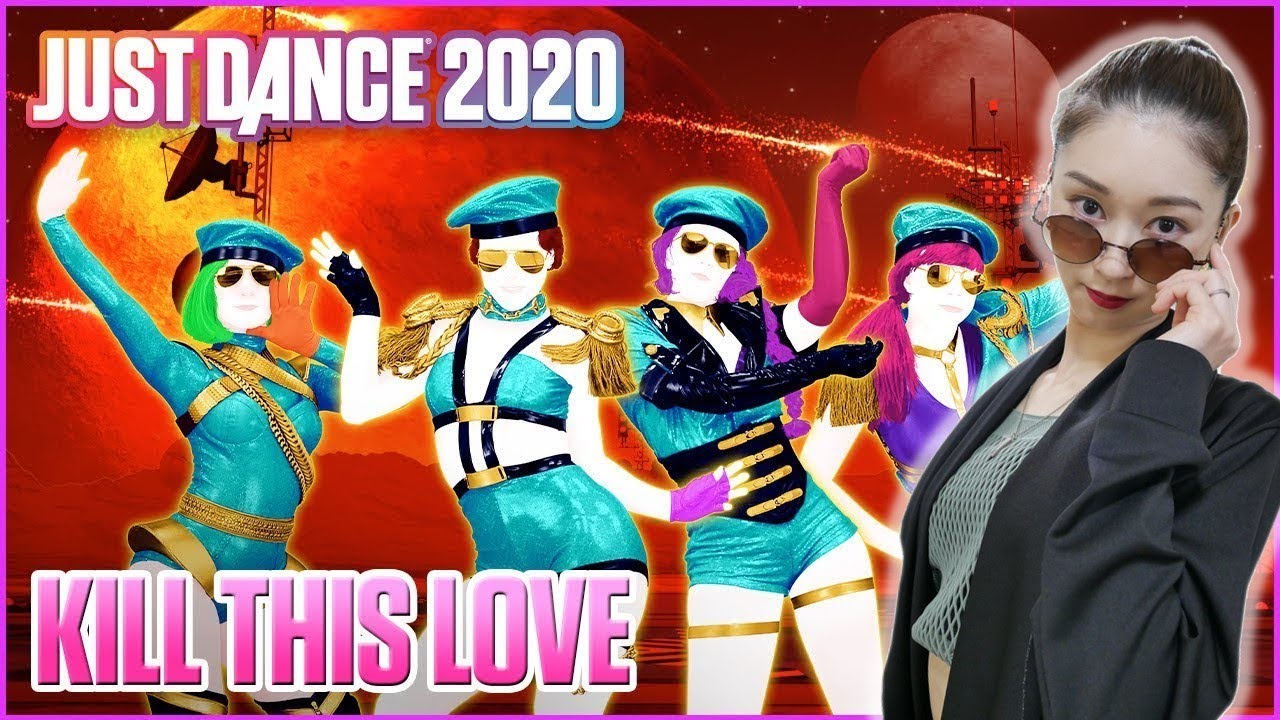 Kill This Love - BLACKPINK | JUST DANCE 2020 | 踊ってみた