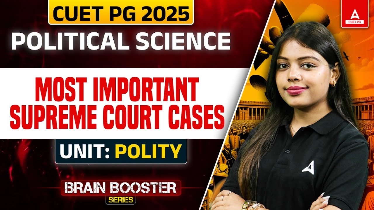 Most Important Supreme Court Cases for CUET PG Political Science 2025