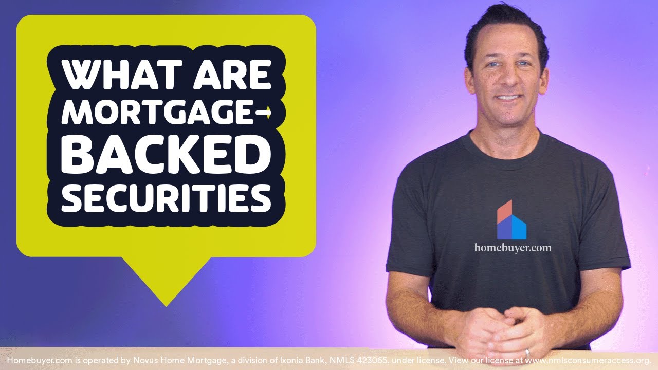 What Are Mortgage-Backed Securities?