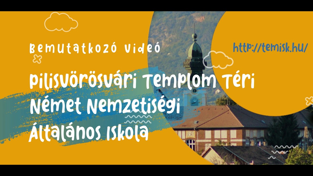 A Pilisvörösvári Templom Téri Német Nemzetiségi Általános Iskola 2026-os bemutatkozó videója