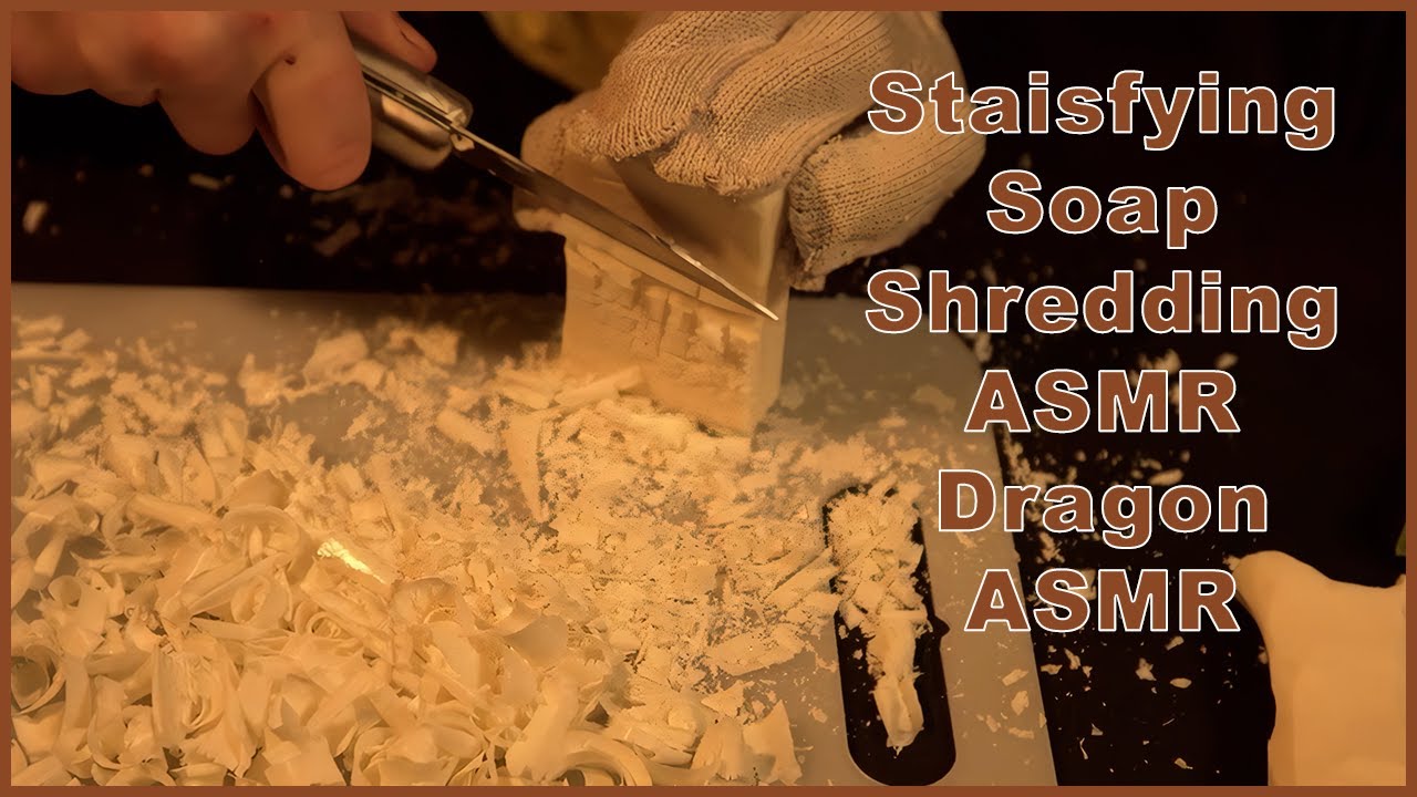 4K Soap Shredding ASMR &ndash; Dragon ASMR 🐉✨ (Remastered & Enhanced Audio for Deep Tingles)