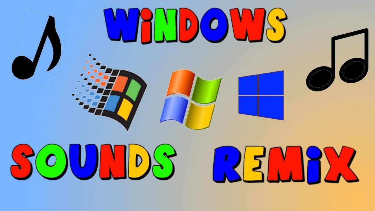 WINDOWS SOUNDS REMIX! (FULL VERSION)