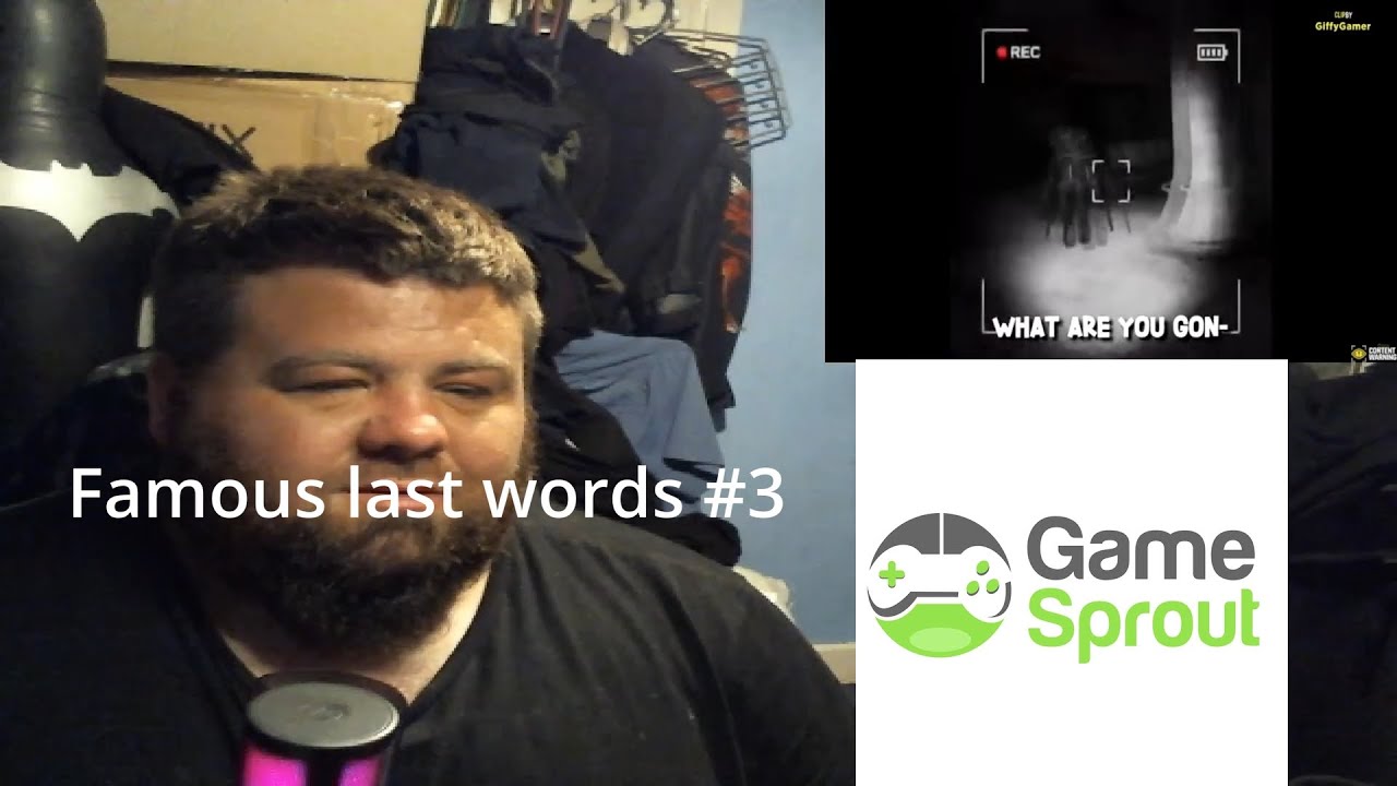 When Gamers Use 'Famous Last Words' #3 @Gamesprout reaction