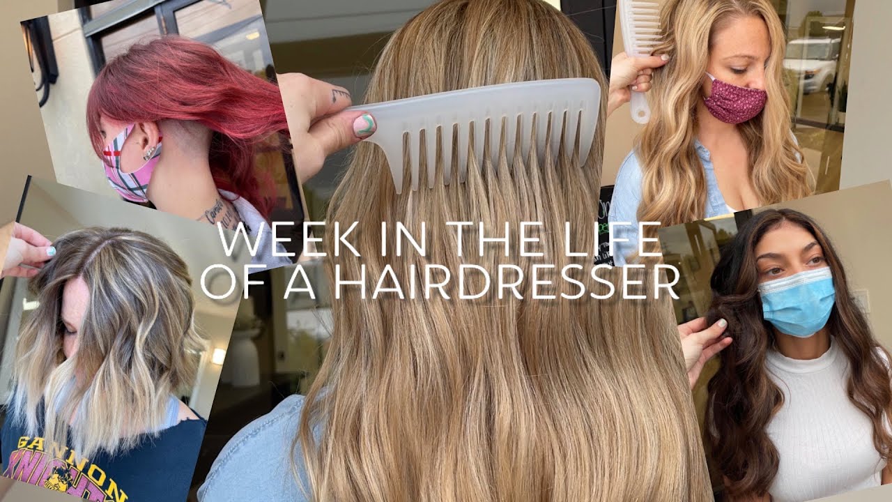 WEEK IN THE LIFE OF A HAIRDRESSER