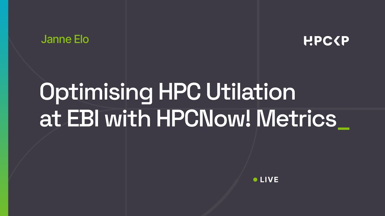 Optimising HPC Utilation at EBI with HPCNow! Metrics