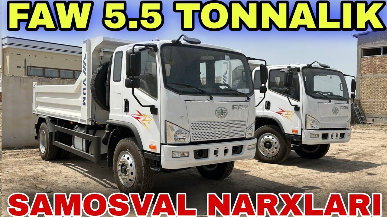 ☎️+998917720444 FAW 5.5 TONNALIK SAMOSVAL NARXLARI