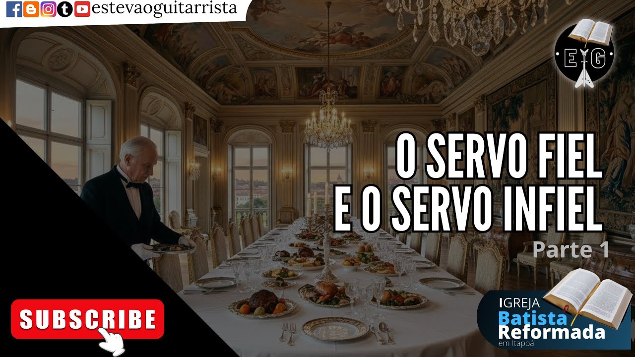 O servo Fiel e o Servo Infiel (parte 1) - Culto na Igreja Batista Reformada em Itapoá SC