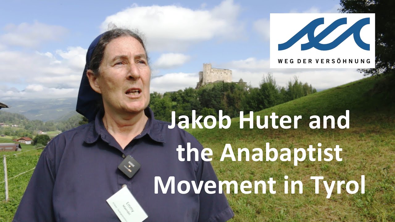 Jakob Huter and the Anabaptist Movement | Part 1 | Historic places in South Tyrol and Innsbruck