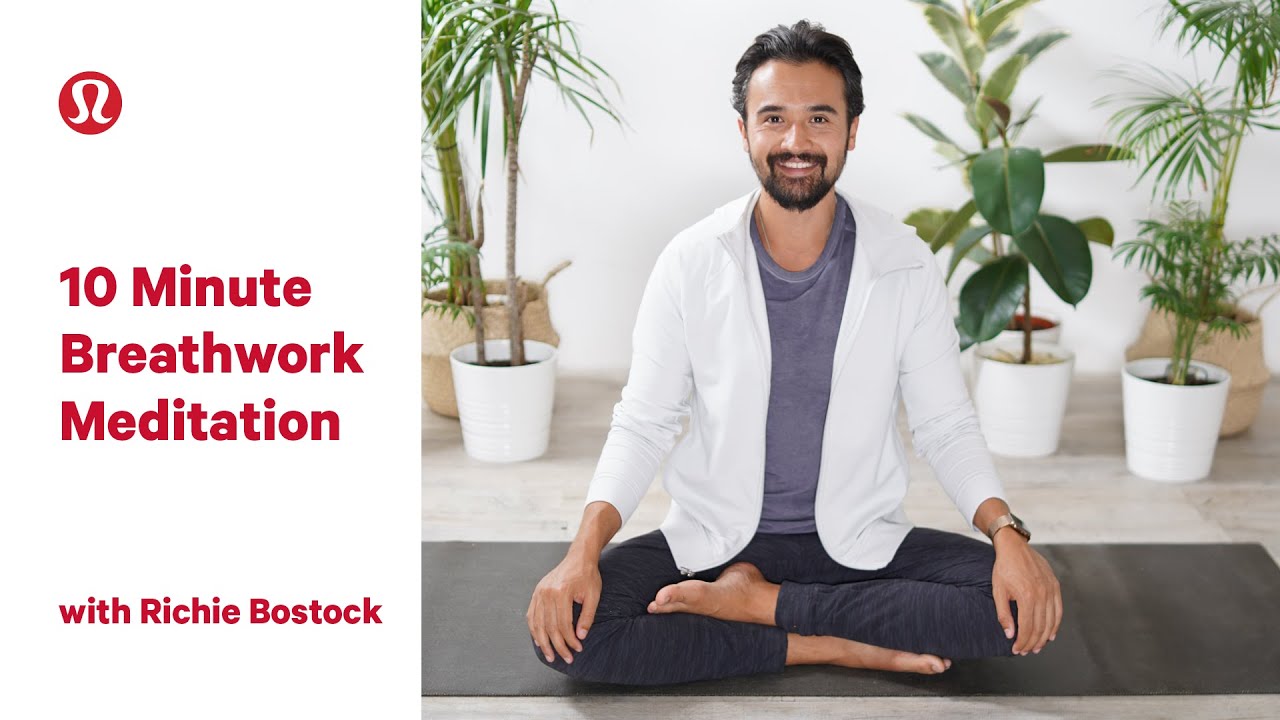 10 Minute Meditation & Breath work Routine with Richie Bostock | lululemon