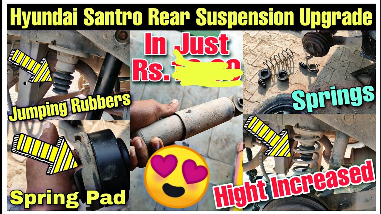 Hyundai Santro Xing Rear Suspension Upgradation in Just Rs 1300😍Santro Suspension Change💥