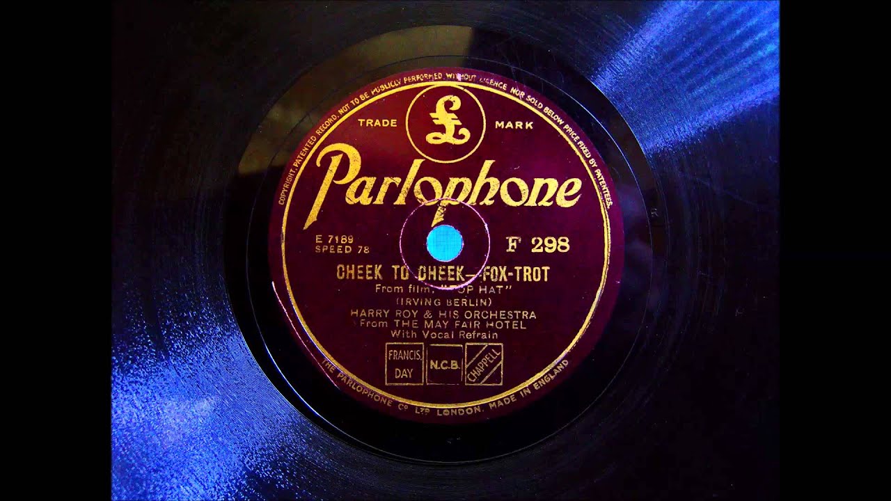 Harry Roy Orchestra - Cheek to Cheek - Foxtrot - 1935