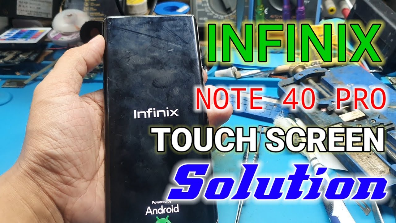 Infinix Note 40 Pro Touchscreen Tidak Berfungsi