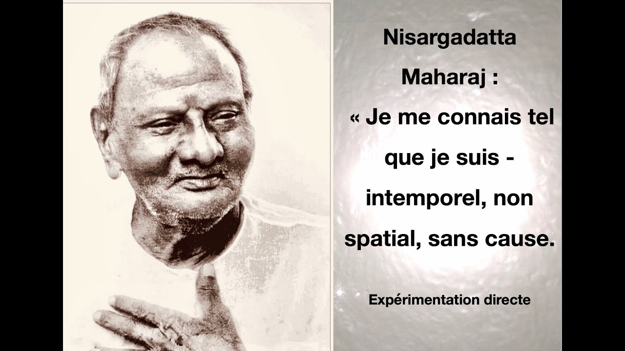 Je me connais tel que je suis-intemporel, non spatial, sans cause.