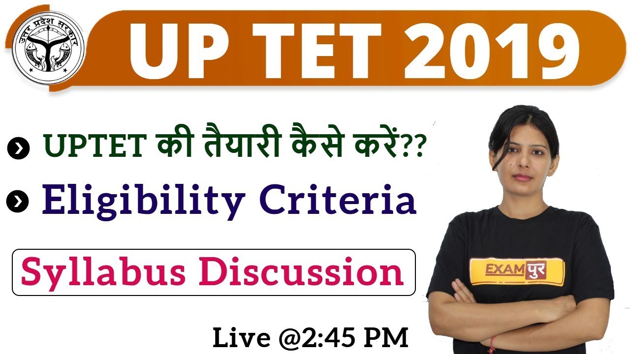 UPTET 2019 की तैयारी कैसे करें?? | Eligibility Criteria | Syllabus Discussion | By Aruna Maam