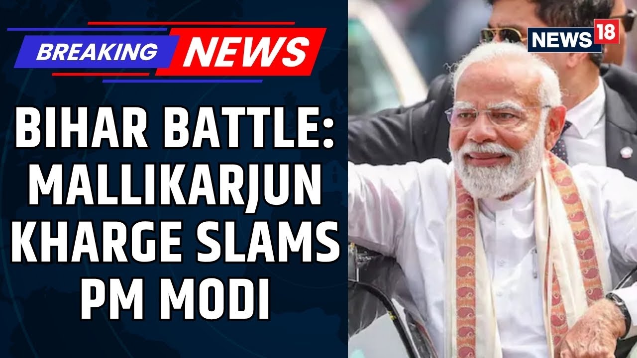 Battle For Bihar | 'What He Is Saying Is A Lie': Says M. Kharge On PM'S RJD-Cong Remarks | News18