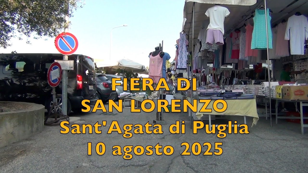 Sant'Agata di Puglia 10 agosto 2025 FIERA DI SAN LORENZO